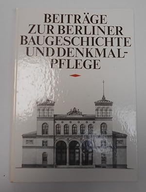 Seller image for Beiträge zur Berliner Baugeschichte und Denkmalpflege for sale by Antiquariat Machte-Buch