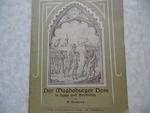Der Magdeburger Dom in Sage und Geschichte