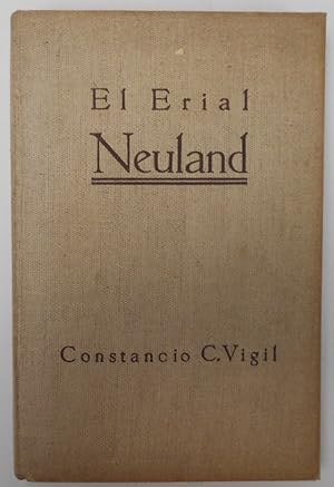 Immagine del venditore per EL ERIAL ( NEULAND ) - Aus dem Spanischen übertragen von Wolfgang Freiherr von Ledebur venduto da Antiquariat Machte-Buch