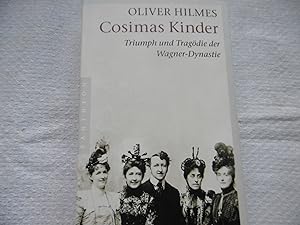 Seller image for COSIMAS KINDER Triumpf und Trag die der Wagner - Dynastie for sale by Antiquariat Machte-Buch