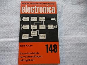 Bild des Verkufers fr amateurreihe electronika Band 148 - Transistorierte Fernsehempfänger selbstgebaut zum Verkauf von Antiquariat Machte-Buch