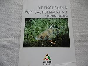 Die Fischfauna von Sachsen - Anhalt - Verbreitungsatlas