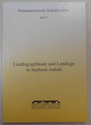 Bild des Verkufers fr Landtagsgebäude und Landtage in Sachsen-Anhalt zum Verkauf von Antiquariat Machte-Buch