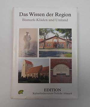 Wissen der Region Band 2 - Bismark - KlÃ¤den und Umland ( Altmark
