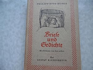 Philipp Otto Runge BRIEFE UND GEDICHTE - Mit Bildern von ihm selbst