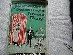 Imagen del vendedor de Illusionen Salon-Magie Kartenkunst - Abteilung Schulgriffe und Kunststücke mit Karten, Uhren Zigarren. a la venta por Antiquariat Machte-Buch