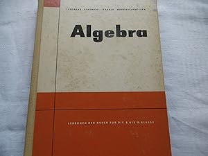 Seller image for Algebra Lehrbuch für die 8. bis 10. Klasse for sale by Antiquariat Machte-Buch