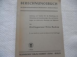 Imagen del vendedor de Berechnungsbuch des Elektromaschinenbauer - Handwerkers ( Ankerwicklers ) a la venta por Antiquariat Machte-Buch