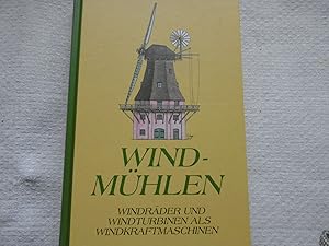 Immagine del venditore per Die Windkraftmaschinen Beschreibung Konstruktion und Berechnung der Windmühlen windturbinen und Windräder venduto da Antiquariat Machte-Buch