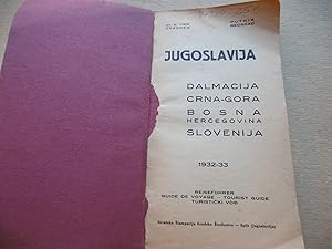 Bild des Verkufers fr Reiseführer Jugoslavija - Dalmacija - Crna-Gora - Bosna - Hercegovina - Slovenia 1932-33 zum Verkauf von Antiquariat Machte-Buch