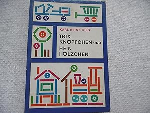 Seller image for TRIX KN PFCHEN UND HEIN H LZCHEN for sale by Antiquariat Machte-Buch