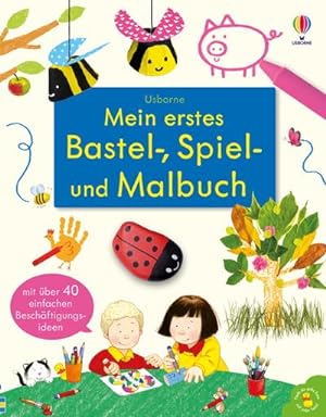 Bild des Verkufers fr Mein erstes Bastel-, Spiel- und Malbuch zum Verkauf von buchversandmimpf2000