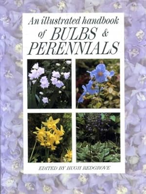 Seller image for Illustrated Handbook of Bulbs and Perennials for sale by WeBuyBooks