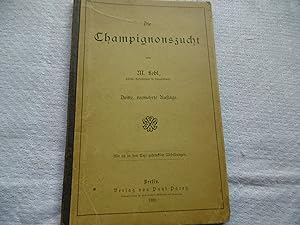 Seller image for Die Champignonszucht for sale by Antiquariat Machte-Buch