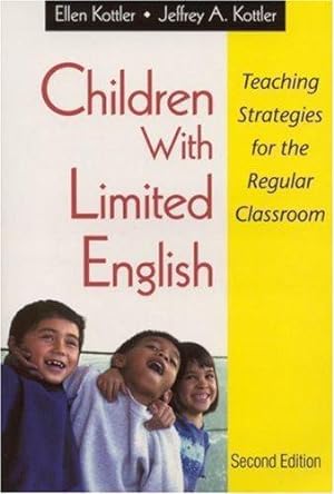 Image du vendeur pour Children With Limited English: Teaching Strategies for the Regular Classroom mis en vente par WeBuyBooks