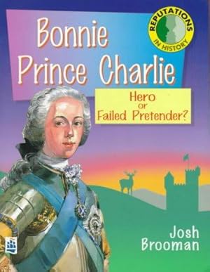 Seller image for Reputations in History: Bonnie Prince Charlie Paper for sale by WeBuyBooks