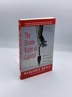 Seller image for The Divine Right of Capital Dethroning the Corporate Aristocracy for sale by True Oak Books