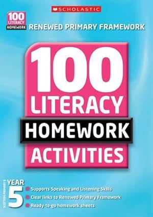 Seller image for 100 Literacy Homework Activities: Year 5 (100 Literacy Homework Activities NE) for sale by WeBuyBooks