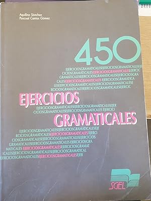 Image du vendeur pour 450 EJERCICIOS GRAMATICALES. mis en vente par Libreria Lopez de Araujo