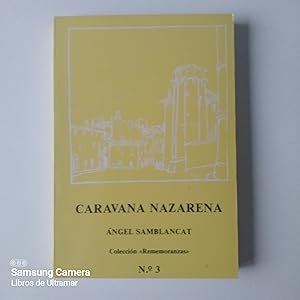 Imagen del vendedor de Caravana nazarena. Crnica novelada. El " Yo acuso" de las vctimas. a la venta por Libros de Ultramar. Librera anticuaria.