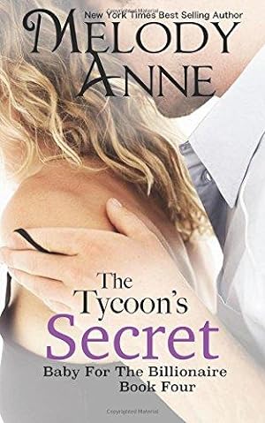 Imagen del vendedor de The Tycoon's Secret: Baby for the Billionaire: Volume 4 (The Titans) a la venta por WeBuyBooks
