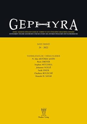 Imagen del vendedor de Gephyra 24, 2022: Zeitschrift fr die Geschichte und Kulturen des antiken stlichen Mittelmeerraums (Gephyra: Zeitschrift fr die Geschichte und Kulturen des antiken stlichen Mittelmeerraumes) a la venta por buchversandmimpf2000