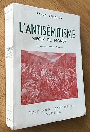 L antisémitisme miroir du monde