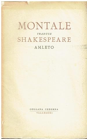 Immagine del venditore per Montale traduce Shakespeare - Amleto venduto da Libreria sottomarina - Studio Bibliografico