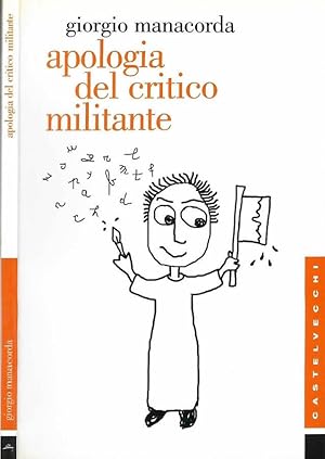 Seller image for Apologia del critico militante for sale by Biblioteca di Babele