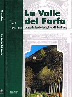 Bild des Verkufers fr La Valle del Farfa L'abbazia, l'archeologia, i castelli, l'ambiente zum Verkauf von Biblioteca di Babele