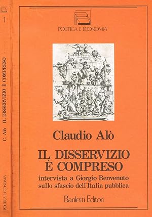 Immagine del venditore per Il disservizio  compreso Intervista a Giorgio Benvenuto sullo sfascio dell'Italia pubblica venduto da Biblioteca di Babele