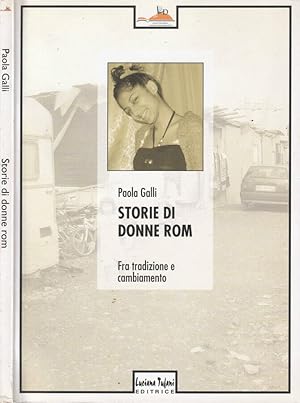 Bild des Verkufers fr Storie di donne rom Fra tradizione e cambiamento zum Verkauf von Biblioteca di Babele