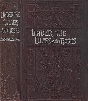 Bild des Verkufers fr Under the lilies and roses zum Verkauf von Biblioteca di Babele
