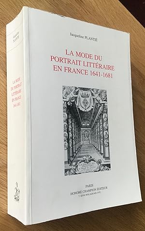 La mode du portrait littéraire en France 1641-1681