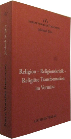 Seller image for Religion - Religionskritik - religise Transformation im Vormrz. for sale by Rotes Antiquariat