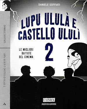 Bild des Verkufers fr Lupu ulul e castello ululi Le migliori battute del cinema zum Verkauf von Biblioteca di Babele