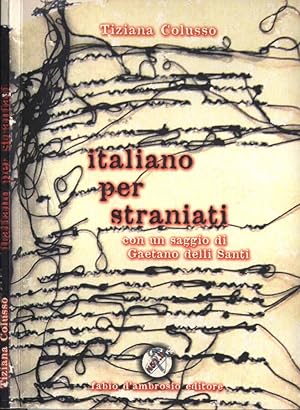 Bild des Verkufers fr Italiano per straniati zum Verkauf von Biblioteca di Babele