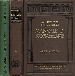 Manuale di Storia dell'Arte Vol. I.: Arte antica - Vol. IV.: Il Rinascimento nell'Europa Settentr...