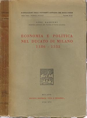 Economia e Politica nel Ducato di Milano 1386 - 1535