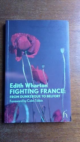 Fighting France: From Dunkerque to Belfort