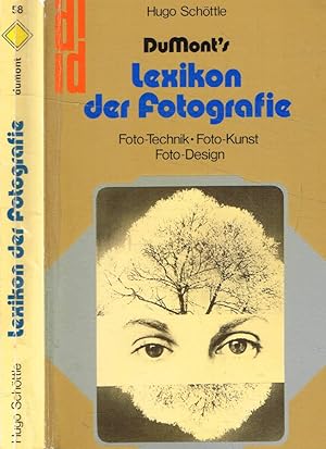 Bild des Verkufers fr Dumont's lexikon der fotografie Foto-technik, foto-kunst, foto-design zum Verkauf von Biblioteca di Babele