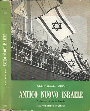 Bild des Verkufers fr Antico nuovo Israele Momenti e protagonisti del risorgimento nazionale ebraico zum Verkauf von Biblioteca di Babele