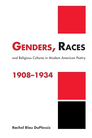Immagine del venditore per Genders, Races, and Religious Cultures in Modern American Poetry, 19081934 (Cambridge Studies in American Literature and Culture, Series Number 125) venduto da Reliant Bookstore