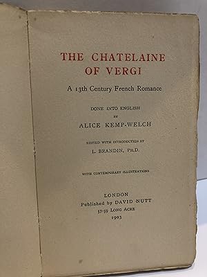 THE CHATELAINE OF VERGI: A 13TH CENTURY FRENCH ROMANCE EDITED WITH INTRODUCTION BY L BRANDIN