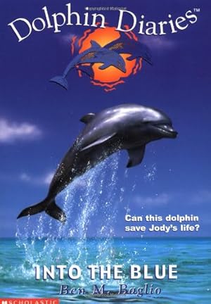 Seller image for Into the Blue (Dolphin Diaries) for sale by Reliant Bookstore