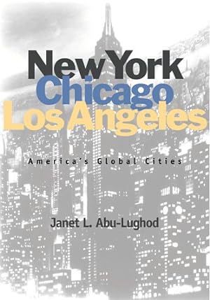 Seller image for New York, Chicago, Los Angeles: Americas Global Cities for sale by WeBuyBooks