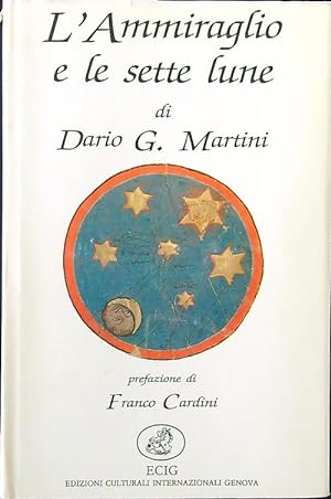 Bild des Verkufers fr L'ammiraglio e le sette lune zum Verkauf von Librodifaccia