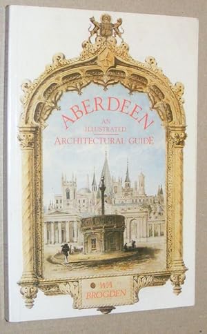 Seller image for Aberdeen: an illustrated architectural guide (An RIAS/Landmark Guide) for sale by Nigel Smith Books