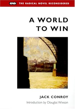 Bild des Verkufers fr A World to Win (Radical Novel Reconsidered) zum Verkauf von Reliant Bookstore