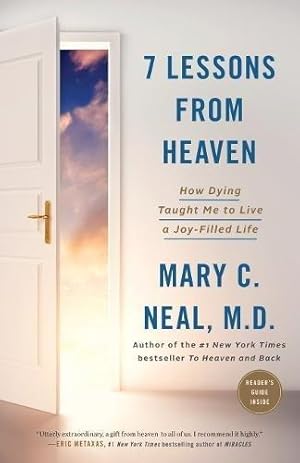 Bild des Verkufers fr 7 Lessons From Heaven: How Dying Taught Me to Live a Joy-Filled Life zum Verkauf von WeBuyBooks